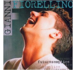 Gianni Fiorellino ‎– Futurosemplice - CD, Album - Uscita: 2000