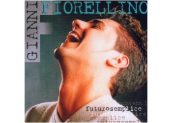 Gianni Fiorellino ‎– Futurosemplice - CD, Album - Uscita: 2000