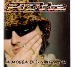 Piotta ‎– La Mossa Del Giaguaro - CD