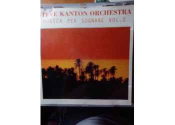 Steve Kanton Orchestra - Musica per sognare vol.2   – CD 