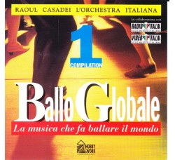 Raoul Casadei ‎– Ballo Globale 1 Compilation - CD