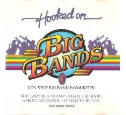 Joe "Fingers" Webster & The Swing Fever Big Band ‎– Hooked On Big Bands (Non-Stop Big Band Favourites!) - CD
