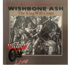Wishbone Ash ‎– The King Will Come - The Easy Rider Generation In Concert  - CD