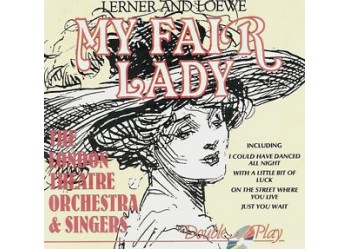 Lerner And Loewe*, The London Theatre Orchestra & Singers ‎– My Fair Lady - CD