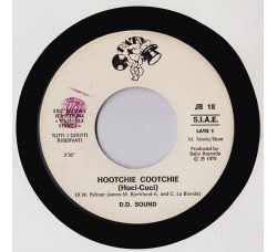 D.D. Sound / Gepy & Gepy ‎– Hootchie Cootchie (Huci-Cuci) / Angelo Blu - 45 RPM (Jukebox)