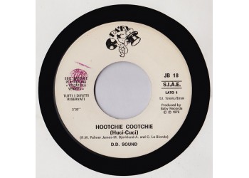 D.D. Sound / Gepy & Gepy ‎– Hootchie Cootchie (Huci-Cuci) / Angelo Blu - 45 RPM (Jukebox)