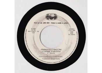 Francesco Baccini / Lorimeri ‎– Le Donne Di Modena / Una Storia Fantastica - 45 RPM (Jukebox)