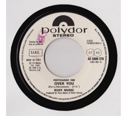 Roxy Music / Alberto Fortis ‎– Over You / Prendimi, Fratello - 45 RPM 	