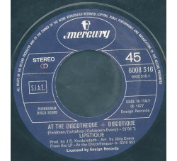 Lipstique (2) ‎– At The Discotheque + Discotique - 45 RPM