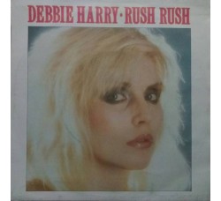 Debbie Harry* ‎– Rush Rush - 45 RPM