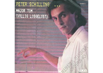 Peter Schilling ‎– Major Tom (Völlig Losgelöst) – 45 RPM