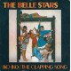 The Belle Stars ‎– Iko Iko / The Clapping Song – 45 RPM