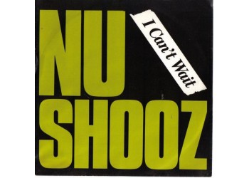 Nu Shooz ‎– I Can't Wait – 45 RPM