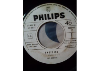 Yves Montand - Angelina / Un bicchier di dalmato  – 45 RPM