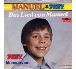 Manuel (9) & Pony (3) ‎– Das Lied Von Manuel – 45 RPM