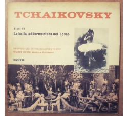 Tchaikovsky* - Orchestra Del Teatro Dell'Opera Di Roma, Walter Goehr ‎– Brani Da La Bella Addormentata Nel Bosco – 45 RPM 	