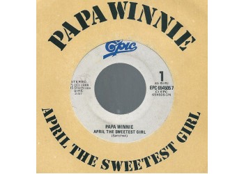 Papa Winnie ‎– April The Sweetest Girl – 45 RPM