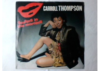 Carroll Thompson ‎– Smiling In The Morning - 45 RPM