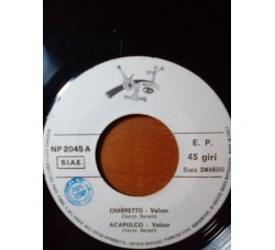 Vari - Ombretto / Acapulco / Melodioso / Mille luci  – 45 rpm