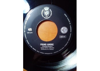 Graziella Caly / Tino Vailati – Addormentarmi così / Primo amore  – 45 rpm