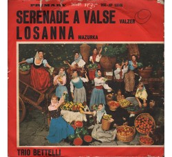 Trio Bettelli ‎– Serenade A Valse / Losanna – 45 RPM