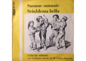 Enzo De Simone ‎– Suonne Sunnate / Scliuldezza Bella – 45 RPM