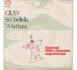 Giusy (5) ‎– So' Bellella / 'A Fattura – 45 RPM
