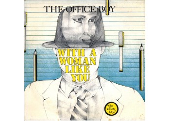 The Office Boy* ‎– With A Woman Like You – 45 RPM