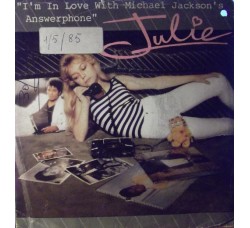 Julie (10) ‎– I'm In Love With Michael Jackson's Answerphone – 45 RPM