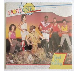Hotline (3) With P.J. Powers & Steve Kekana ‎– Feel So Strong  – 45 RPM