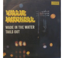 Willie Mitchell ‎– Wade In The Water  – 45 RPM