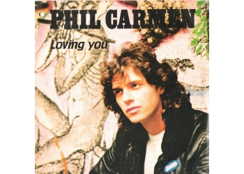 Phil Carmen ‎– Loving You  – 45 RPM
