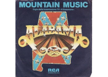 Alabama ‎– Mountain Music 7", 45 RPM - Uscita:1982
