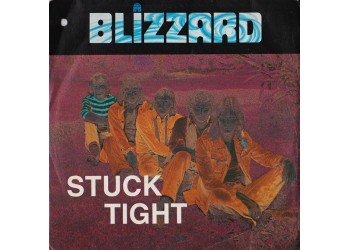 Blizzard (9) ‎– Stuck Tight – 45 RPM