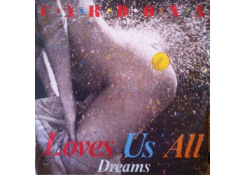 Cardona ‎– Loves Us All / Dreams – 45 RPM