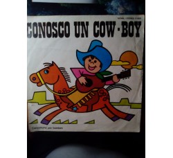 Coro dei Sanremini - Conosco un cow boy / Carosello e poi a letto  – 45 rpm