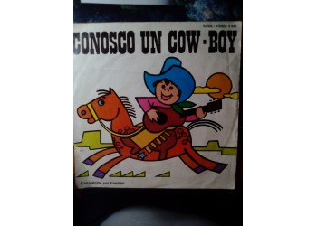 Coro dei Sanremini - Conosco un cow boy / Carosello e poi a letto  – 45 rpm