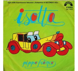 Pippo Franco ‎– Isotta – 45 RPM
