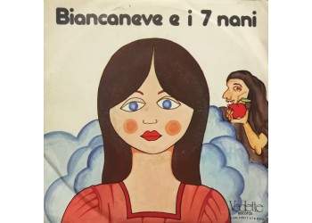 Unknown Artist ‎– Biancaneve E I 7 Nani – 45 RPM 	
