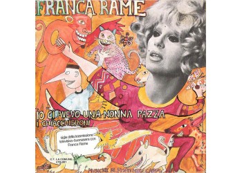 Franca Rame ‎– Io Ci Avevo Una Nonna Pazza / I Chiaccheroni  – 45 RPM