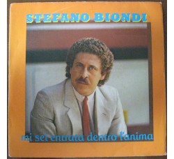 Stefano Biondi ‎– Mi Sei Entrata Dentro L' Anima  – 45 RPM