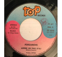Forzanove ‎– Avessi Un Paio D'Ali  – 45 RPM