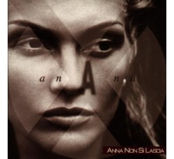 Anna Oxa ‎– Anna Non Si Lascia - CD