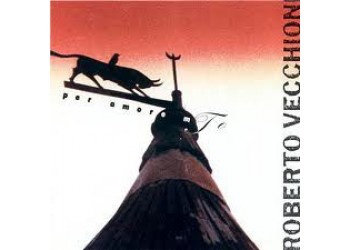 Roberto Vecchioni ‎– Per Amore Mio - CD