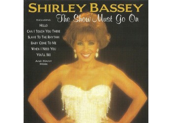 Shirley Bassey ‎– The Show Must Go On - CD