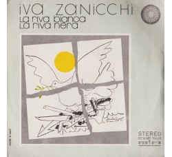 Iva Zanicchi ‎– La Riva Bianca La Riva Nera - 45 RPM