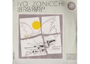 Iva Zanicchi ‎– La Riva Bianca La Riva Nera - 45 RPM