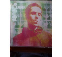 Liam Callagher - Why me? Why not. - CD 