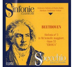 Beethoven*, Orchestra Sinfonica Di Baden Baden*, Woldemar Nelsson ‎– Sinfonia N° 3 In Mi Bemolle Maggiore Opus 55 "Eroica" - CD