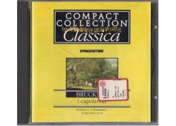 Bruckner* ‎– I Capolavori: Sinfonia N. 4 In Mi Bemolle Maggiore "Romantica" - CD